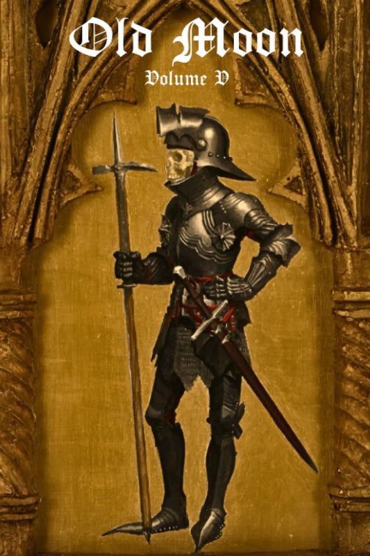Old Moon Quarterly: Issue 5, Summer 2023: A Magazine of Dark Fantasy and Sword and Sorcery (Old Moon Quarterly; A Magazine of Dark Fantasy and Sword and Sorcery) - 6811