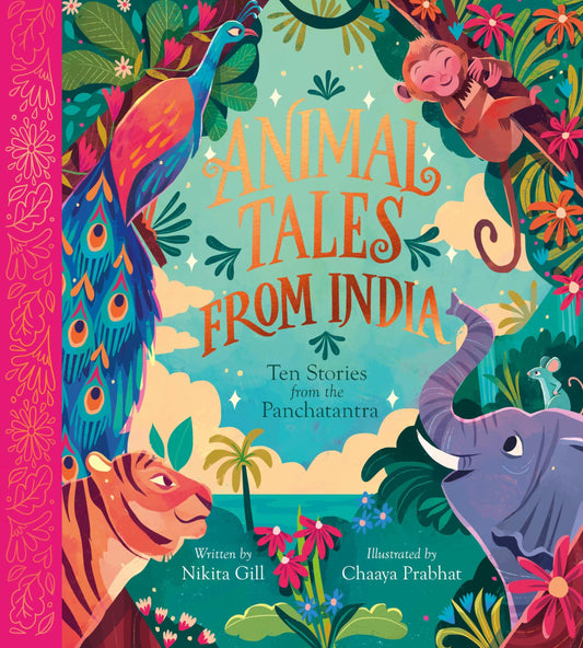 Animal Tales from India: Ten Stories from the Panchatantra (Nosy Crow Classics, 2) - 8985
