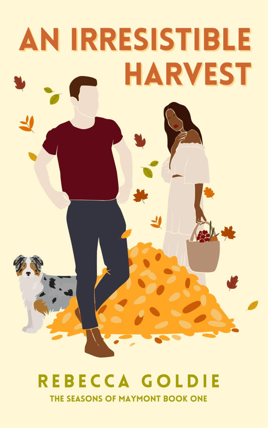 An Irresistible Harvest: A Spicy Small Town Friends To Lovers Romance (The Seasons of Maymont)
