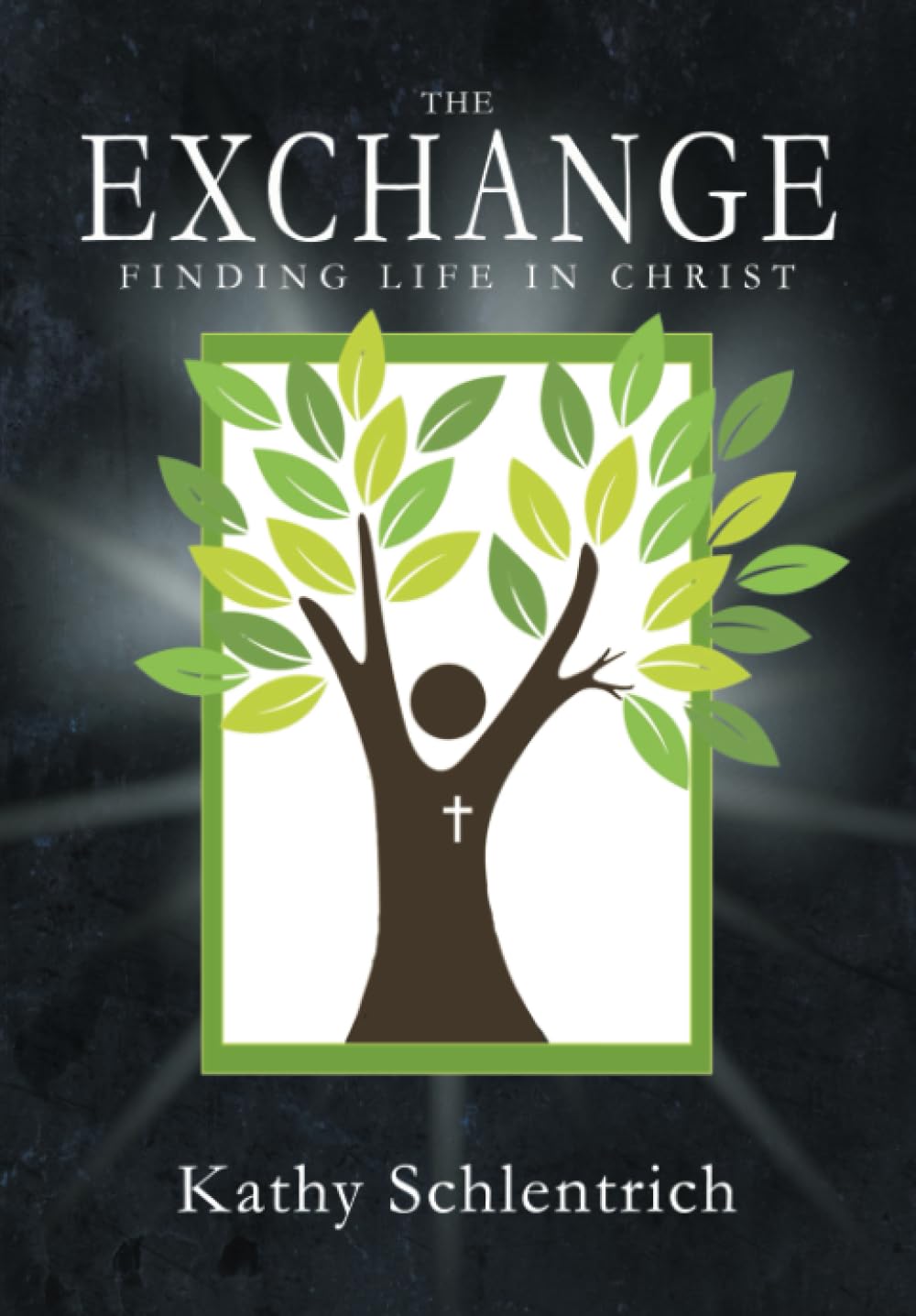 The Exchange: Finding Life in Christ