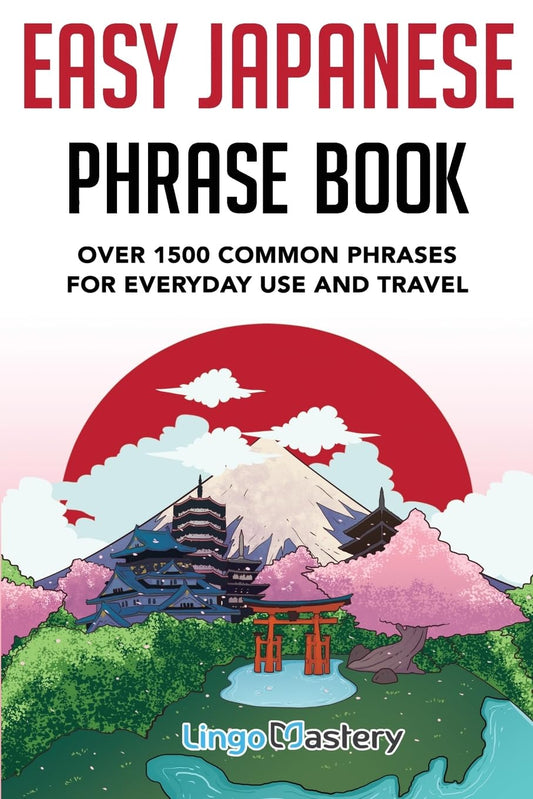 Easy Japanese Phrase Book: Over 1500 Common Phrases For Everyday Use And Travel - 5945