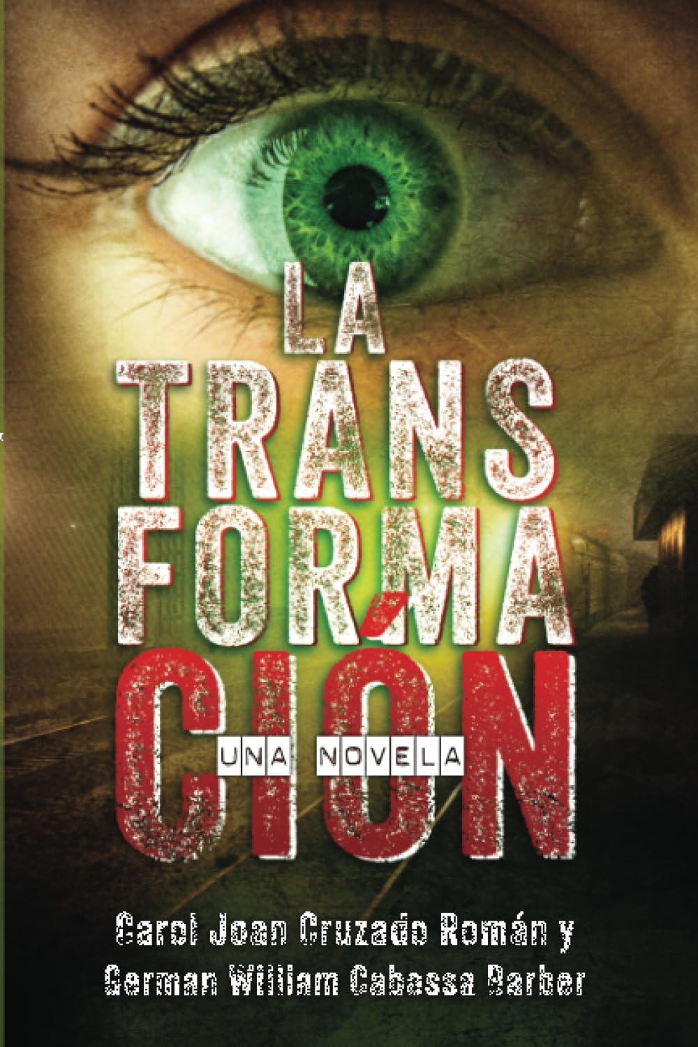 La Transformación (Spanish Edition)