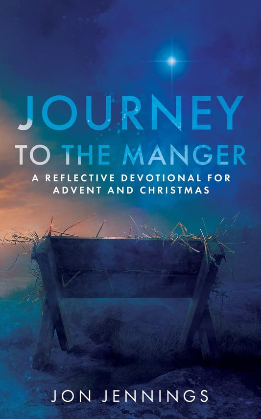 Journey to the Manger: A Reflective Devotional for Advent and Christmas (The Journey Devotional Series) - 8712