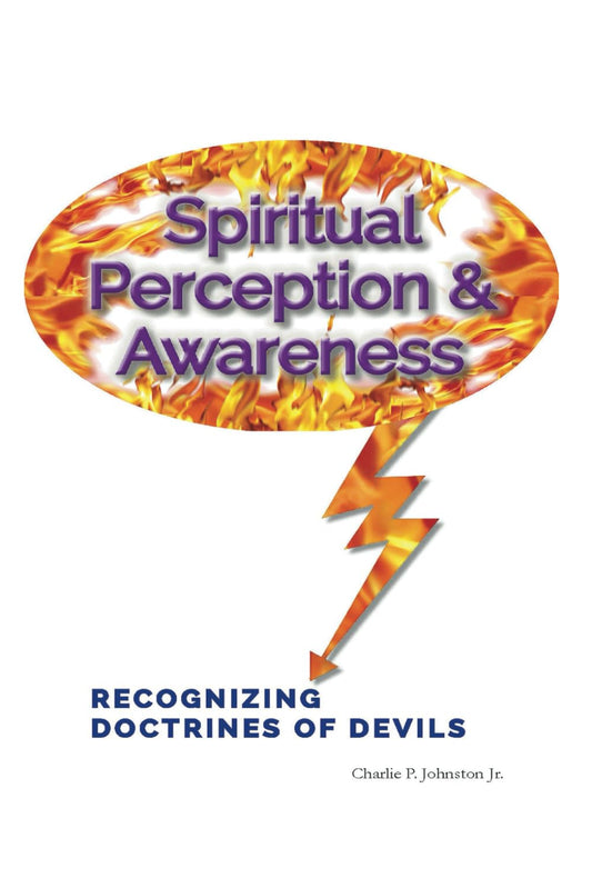 Spiritual Perception & Awareness: Recognizing Devilish Doctrines - 2685