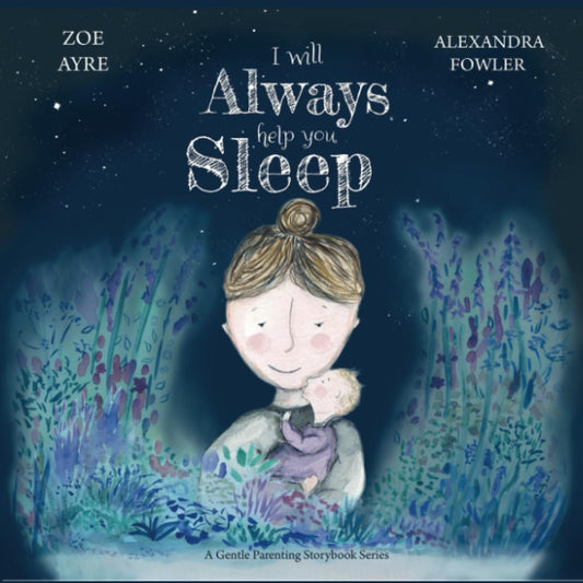 I Will Always Help You Sleep (US version): A Gentle Parenting Storybook Series - 6535