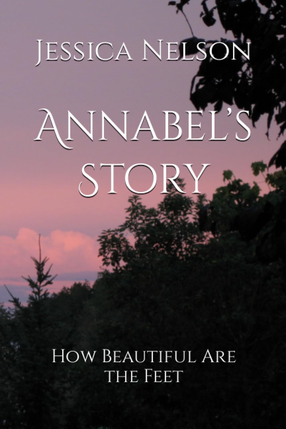 Annabel’s Story: How Beautiful Are the Feet