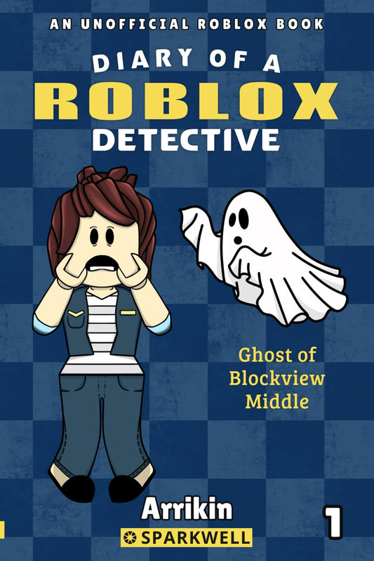 Ghost of Blockview Middle (Diary of a Roblox Detective #1)