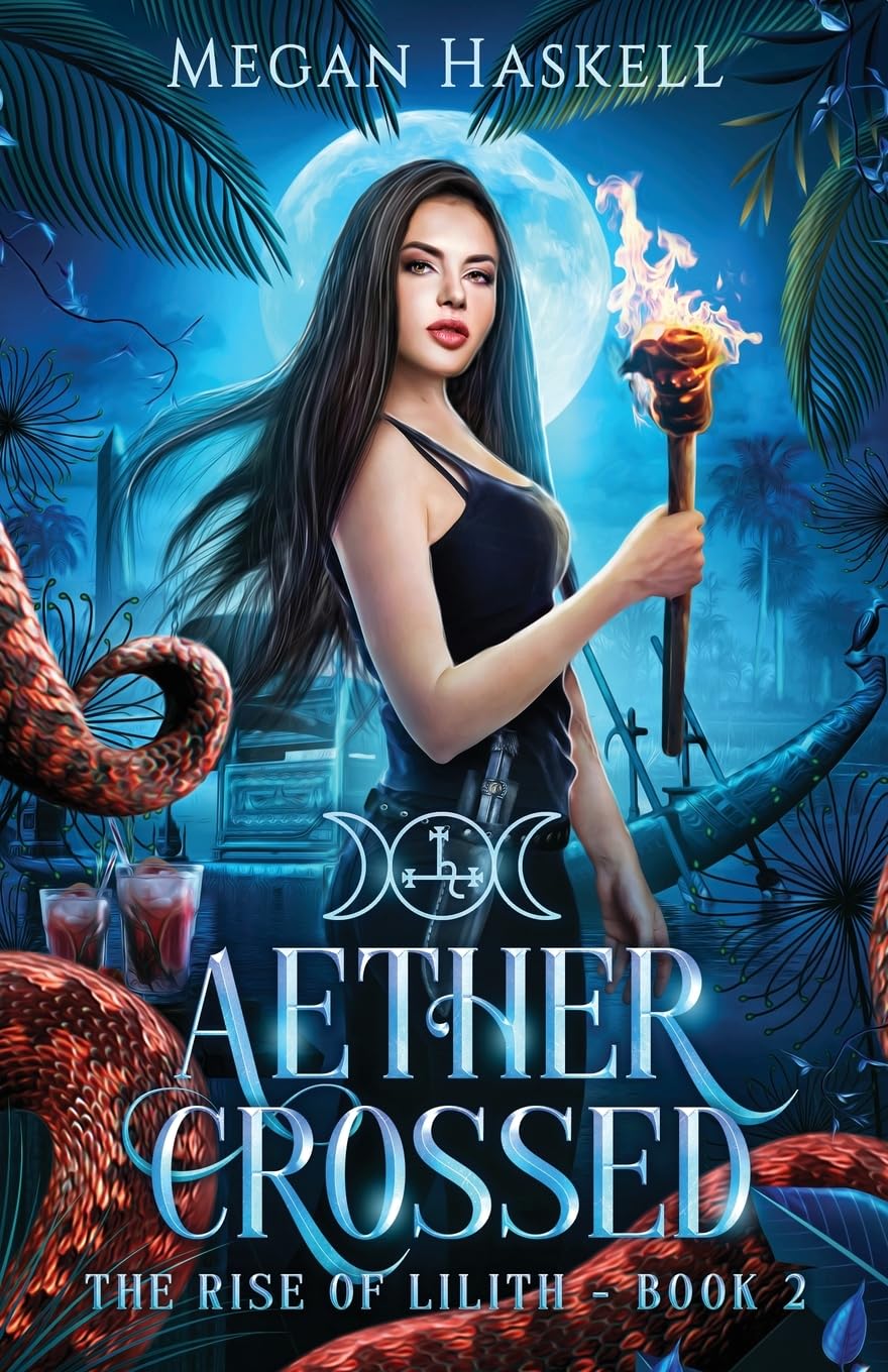 Aether Crossed: A Mythological Portal Fantasy Adventure (The Rise of Lilith)