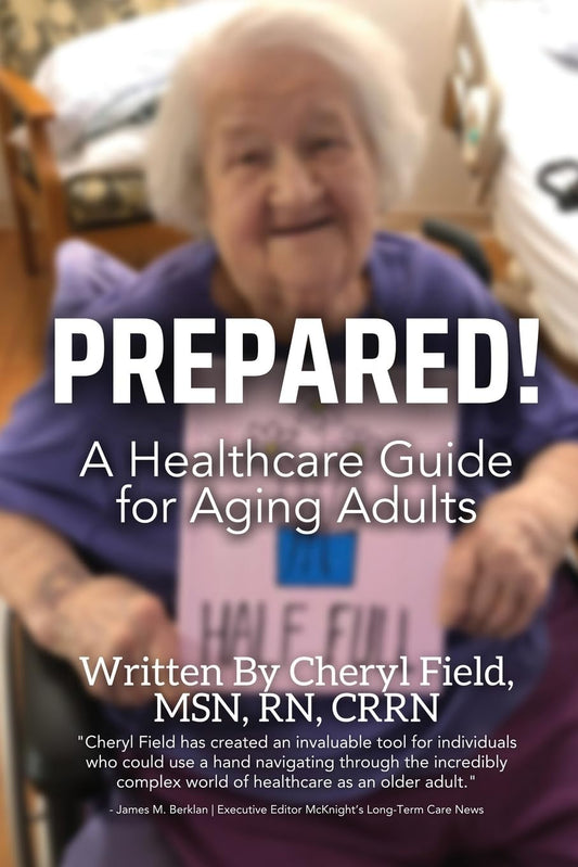 Prepared!: A Healthcare Guide for Aging Adults - 592