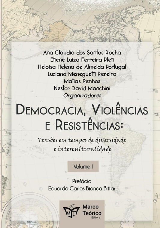 Democracias, Violências e Resistências:: Tensões em tempos de diversidade e interculturalidade Vol 1 (Portuguese Edition) - 461