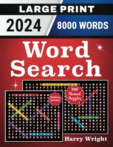 Large Print 8000 Words Word Search 300 Themed Puzzles: Large Print Word Search Puzzles for Adults (2 Kinds of Puzzles) Word Search Books for Adults 6 ... Training Cognitive Stimulation Paperback - 3988