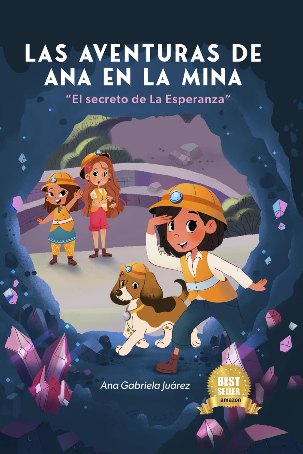 LAS AVENTURAS DE ANA EN LA MINA: El Secreto de la Esperanza (Spanish Edition) - 7930