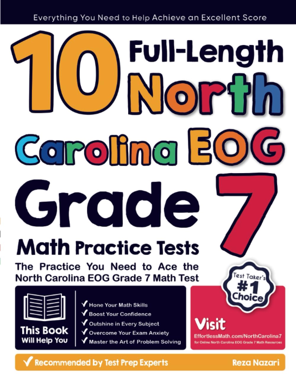 10 Full Length North Carolina EOG Grade 7 Math Practice Tests: The Practice You Need to Ace the North Carolina EOG Grade 7 Math Test - 7055