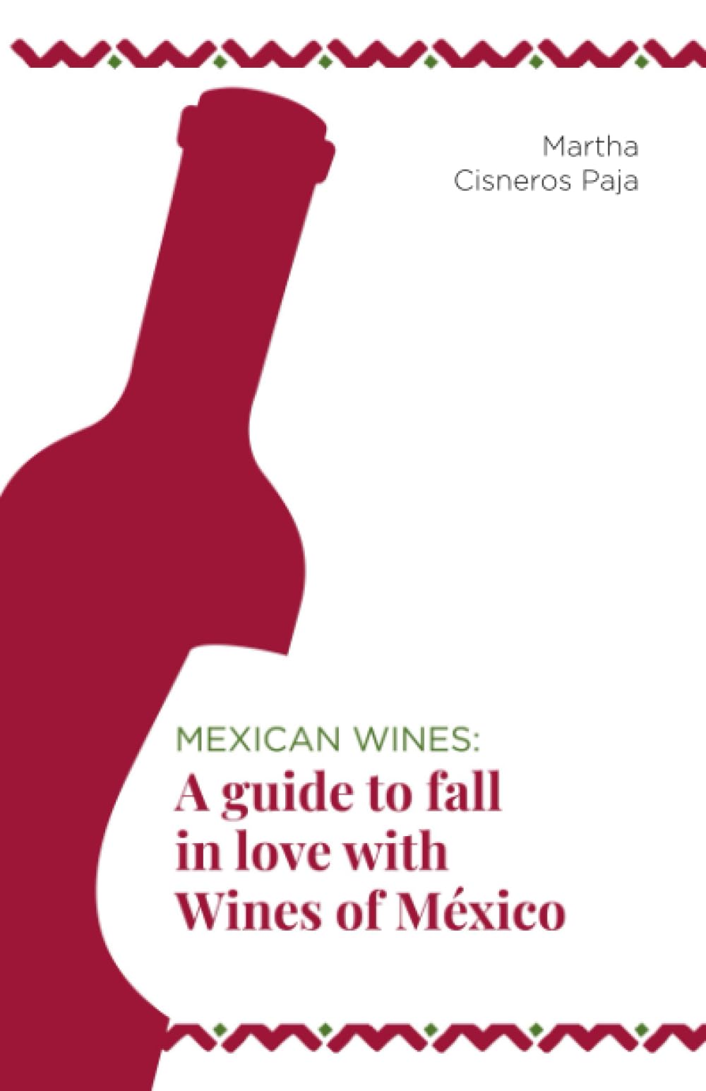 Mexican Wines: A guide to fall in love with Wines of México - 2093