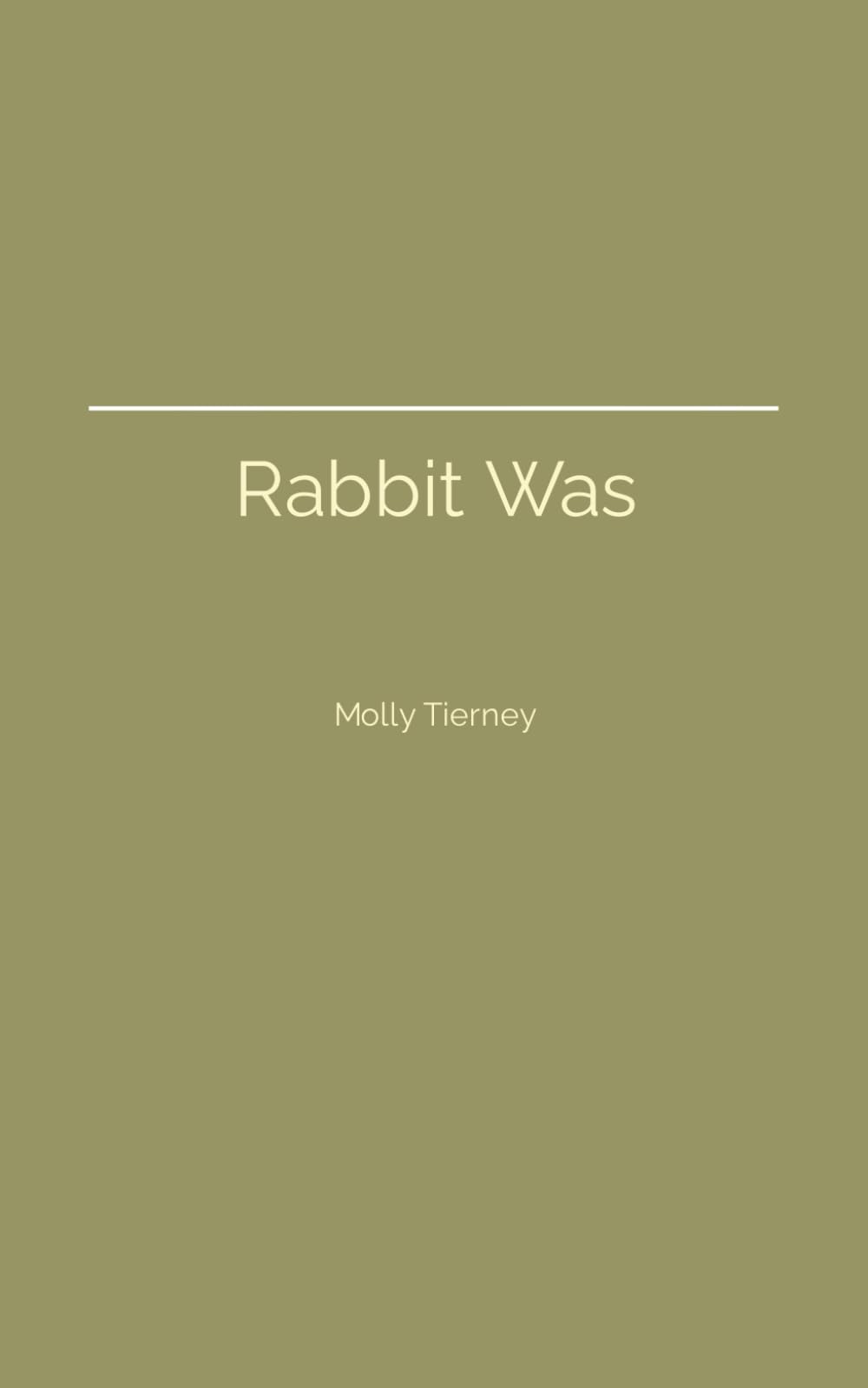 Rabbit Was