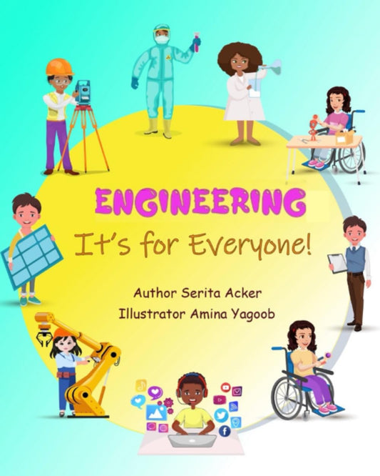Engineering: It's for Everyone! (STEM Careers Are for Everyone!) - 2839