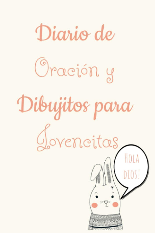 Diario de Oración y Dibujitos para Jovencitas: Spanish Prayer & Doodle Journal for Girls ages 8-15 (Hi God! Family Devotionals) (Spanish Edition) - 5035