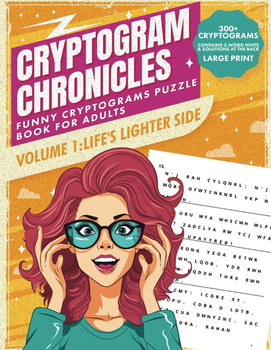 Cryptogram Chronicles Volume 1: A Jovial Journey Funny Cryptograms Puzzle Books for Adults: Dive Deep into Wit & Wisdom with Cryptoquotes Puzzle Books ... Funny Cryptograms Puzzle Books for Adults) - 7473