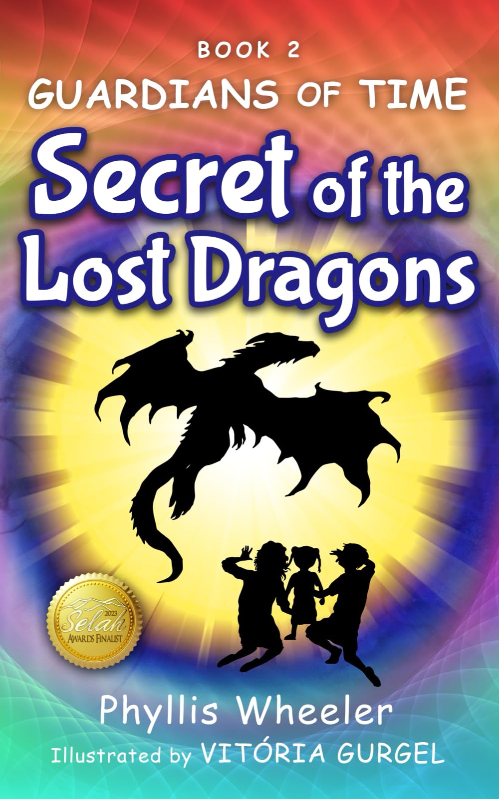 Secret of the Lost Dragons: An Action Adventure for Kids (Guardians of Time)