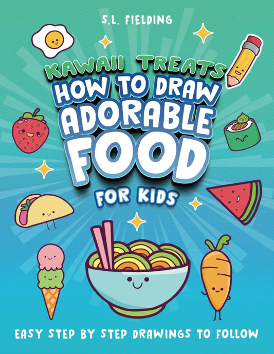 Kawaii Treats - How to Draw Adorable Food for Kids (How to Draw 101 for All) - 3908