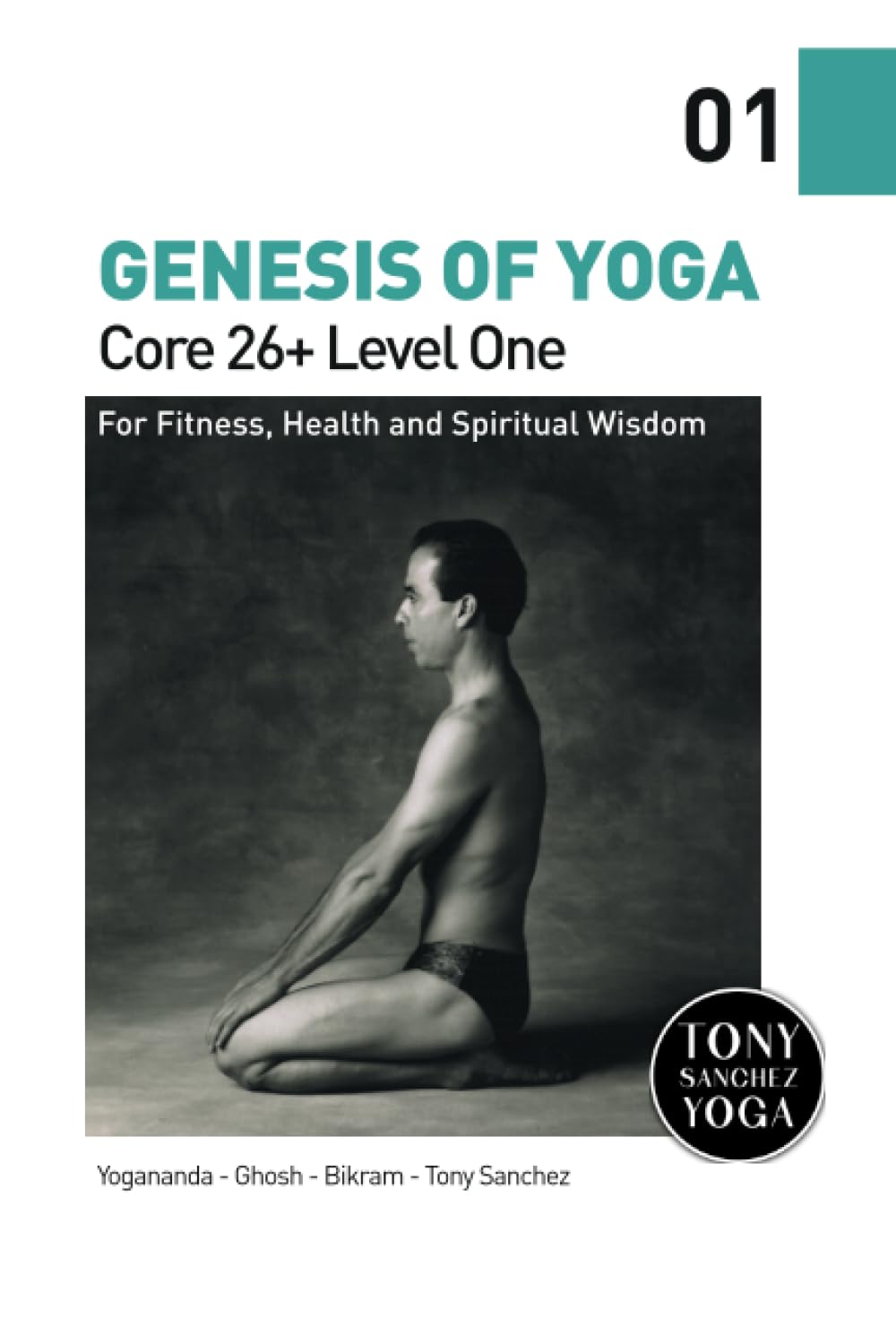 Genesis of Yoga: Core 26+ Level 1 (Core Yoga Systems)