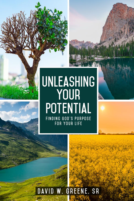 Unleashing Your Potential: Finding God's Purpose For your life