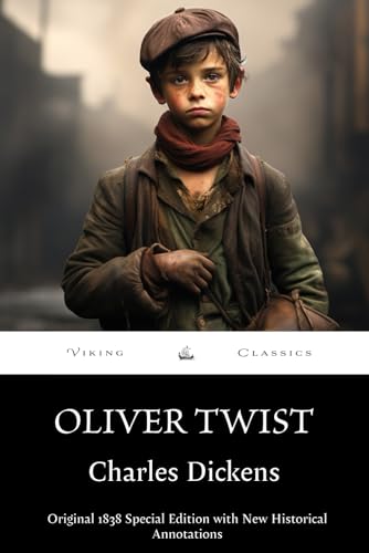 Oliver Twist (Annotated): Original 1839 Special Edition with New Historical Annotations - 6893