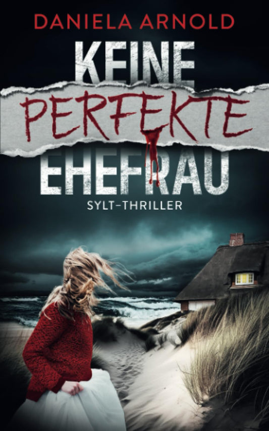Keine perfekte Ehefrau: Sylt-Thriller (German Edition)