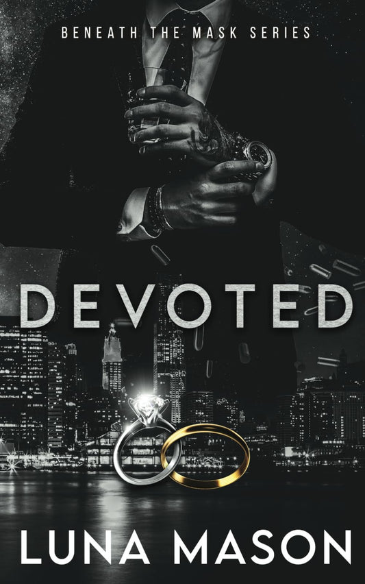 Devoted: A Dark Mafia Romance (Beneath The Mask Series) - 7111