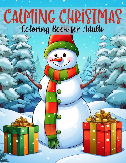 Calming Christmas Coloring Book for Adults: Big and Easy Whimsical and Enchanted Christmas Coloring Book for Adults, Beautiful Winter Coloring Pages ... Print Relaxing Christmas Scenes Coloring Book