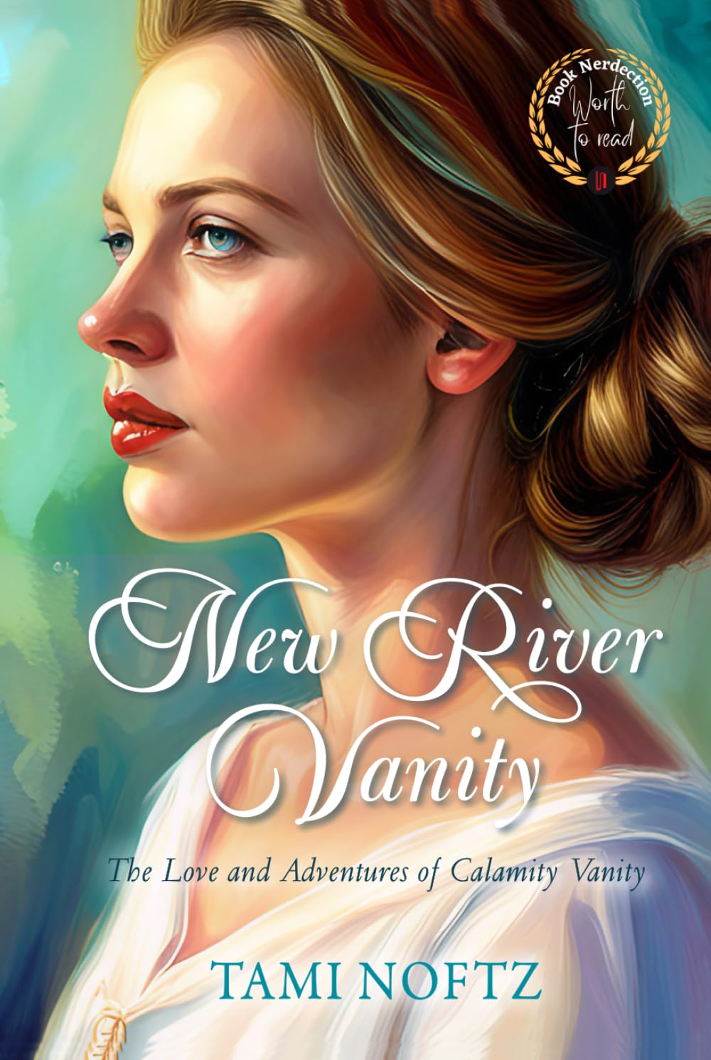 New River Vanity: The Love and Adventures of Calamity Vanity