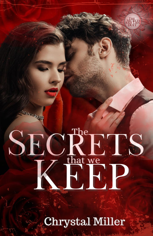 The Secrets That We Keep (The Secrets And Lies Duet) - 5304