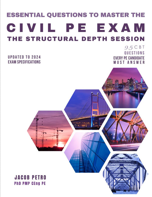 Essential Questions to Master the Civil PE Exam: The Structural Depth Session - 95 CBT Questions Every PE Candidate Must Answer - 2041