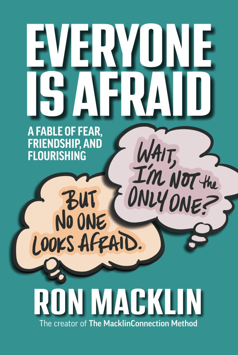 Everyone Is Afraid: A Fable of Fear, Friendship, and Flourishing