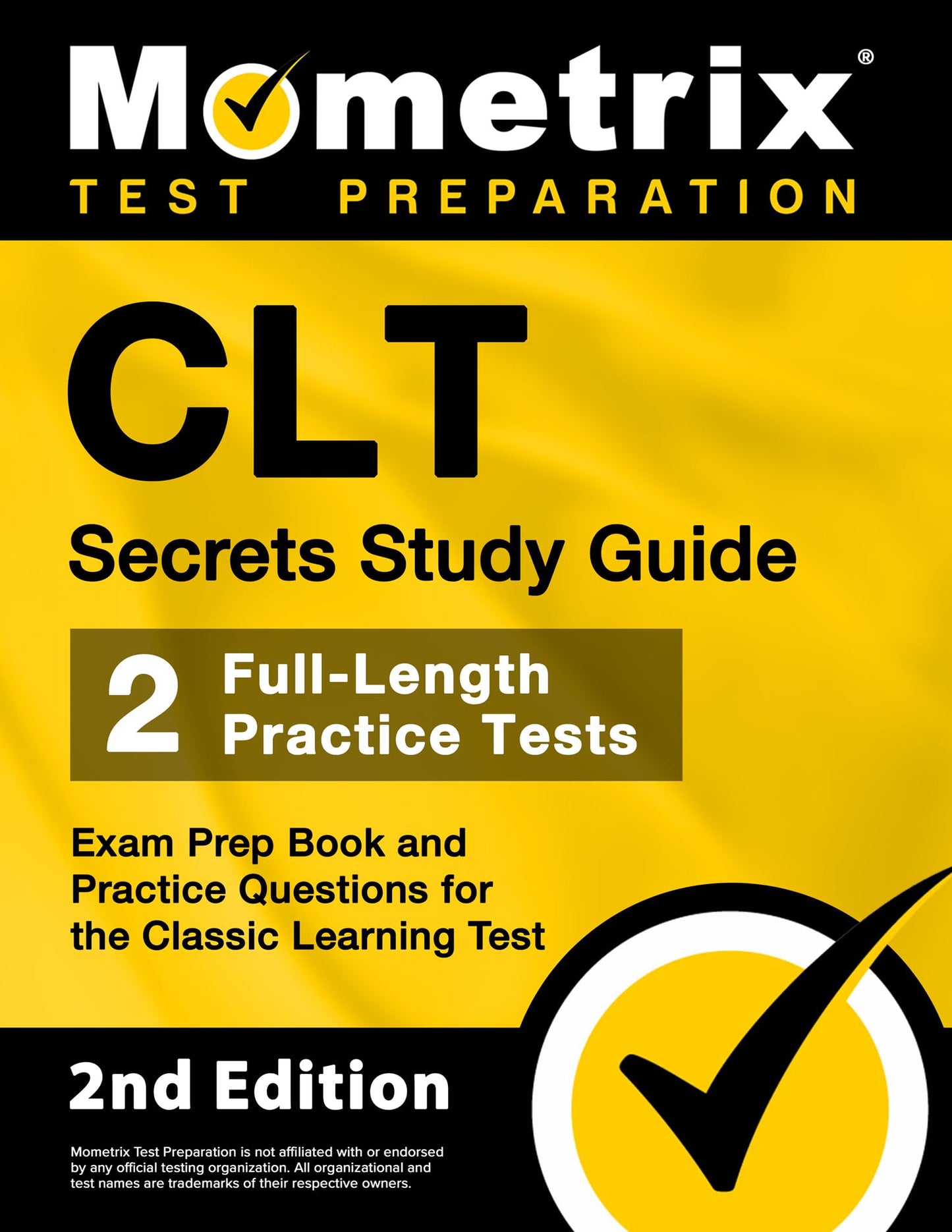 CLT Secrets Study Guide: Exam Prep Book and Practice Questions for the Classic Learning Test: [2nd Edition] - 5888