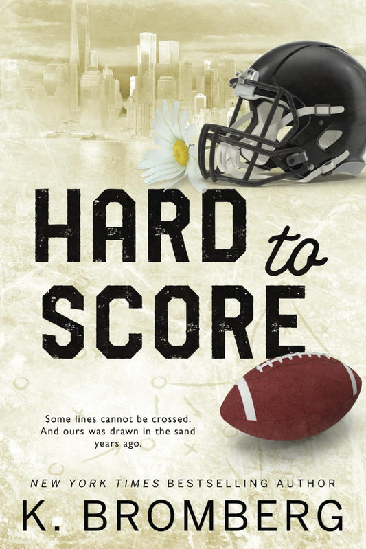Hard to Score: Special Edition (The Play Hard Series (The Kincade Sisters)) - 8121