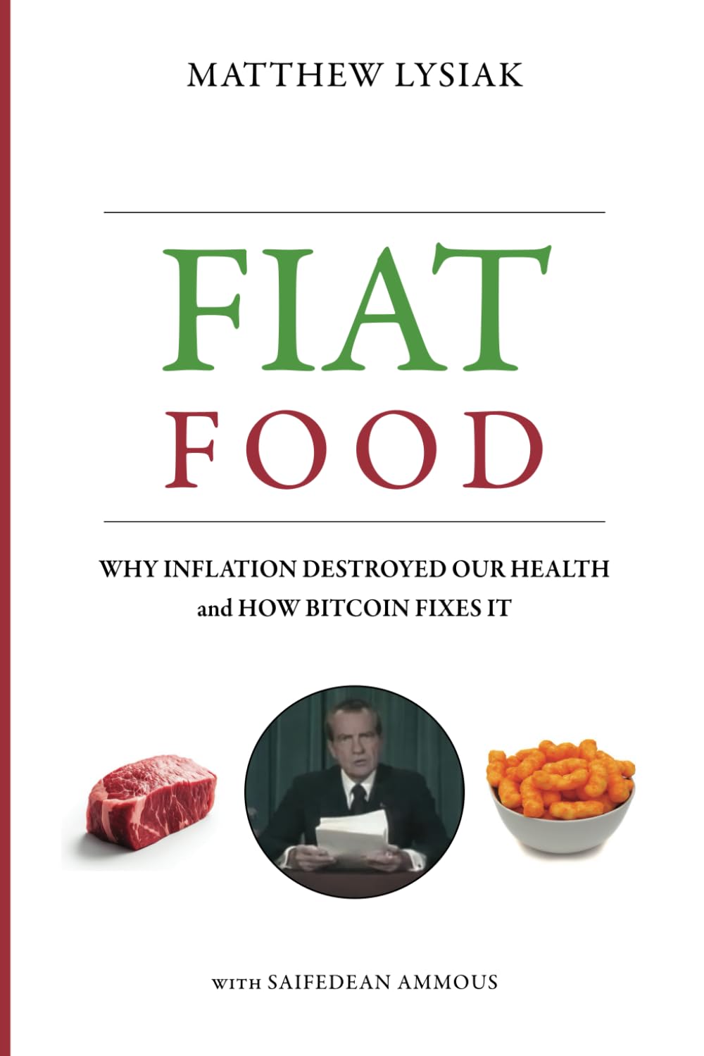 Fiat Food: Why Inflation Destroyed Our Health and How Bitcoin Fixes It - 3573