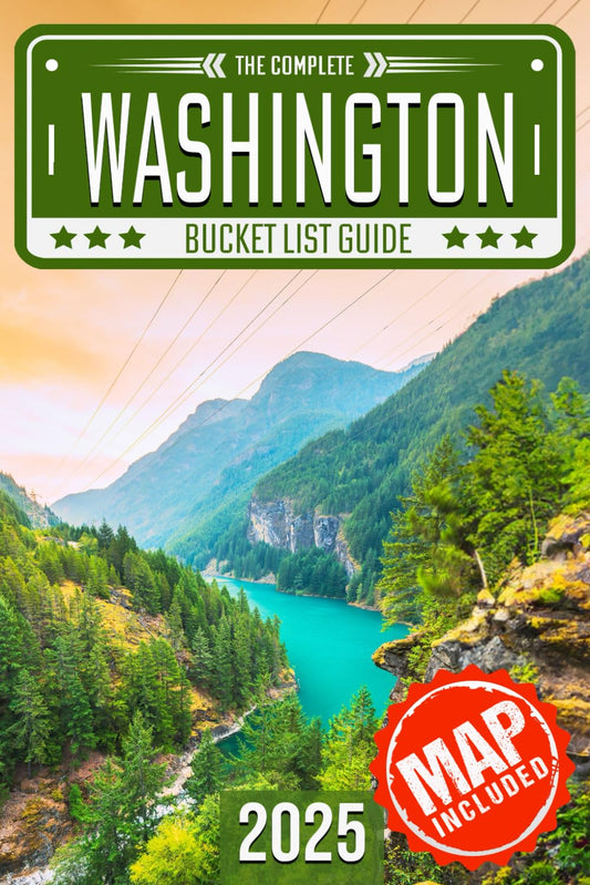 Washington Bucket List: Set Off on 150 Epic Adventures and Discover Incredible Destinations to Live Out Your Dreams While Creating Unforgettable Memories that Will Last a Lifetime. (Map Included) - 1735