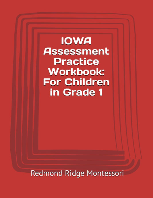 IOWA Assessment Practice Workbook: For Children in Grade 1 - 8047