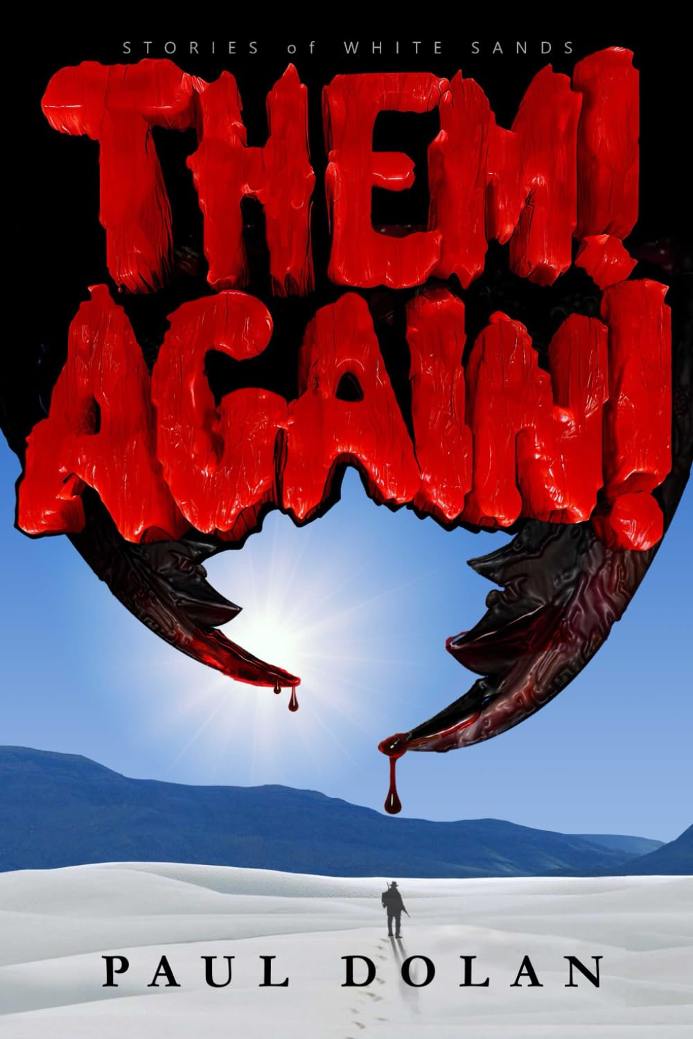 THEM! AGAIN!: Stories of White Sands
