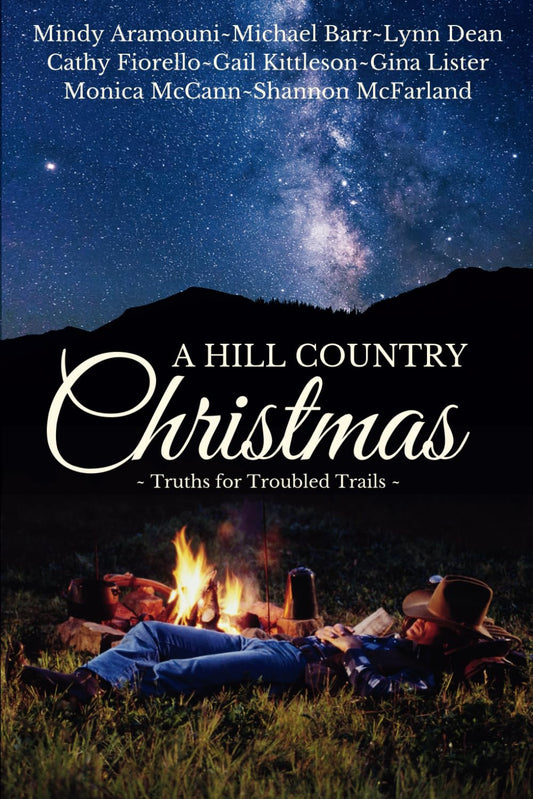 A Hill Country Christmas: Truths for Troubled Trails