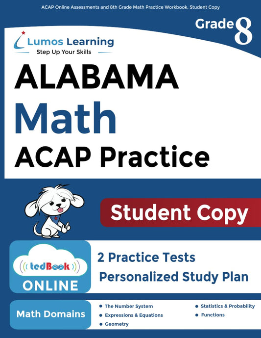 ACAP Online Assessments and 8th Grade Math Practice Workbook, Student Copy: ACAP Study Guide