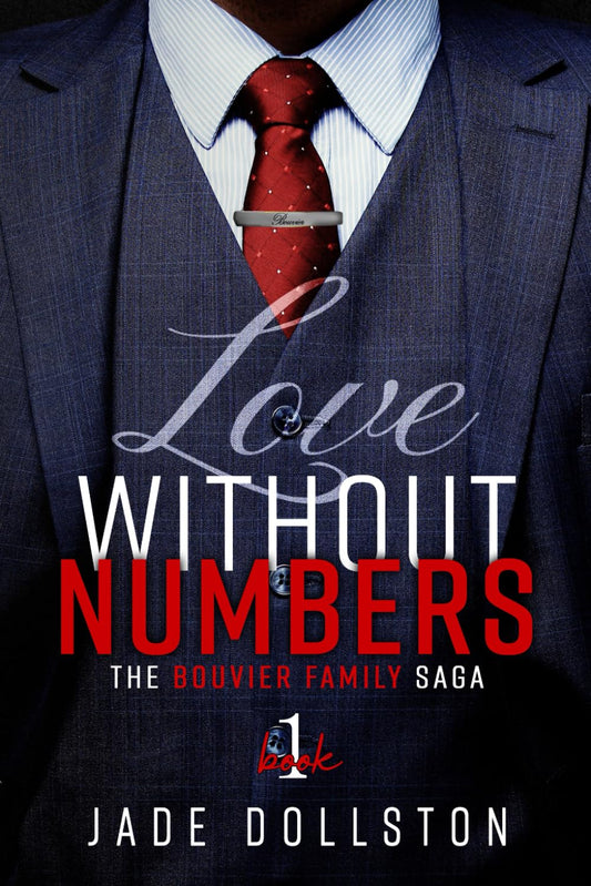 Love Without Numbers: Book One in the Bouvier Family Saga - 9582