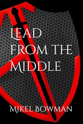 Lead from the Middle - 4682
