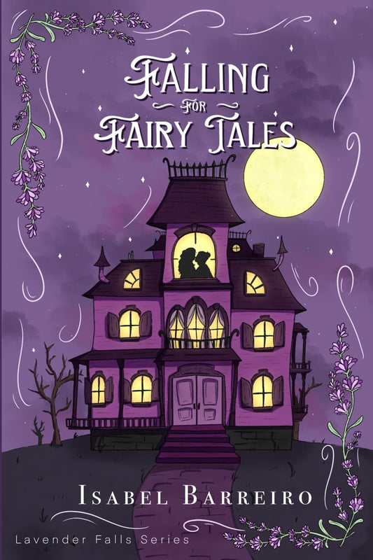 Falling For Fairy Tales (Lavender Falls Series)
