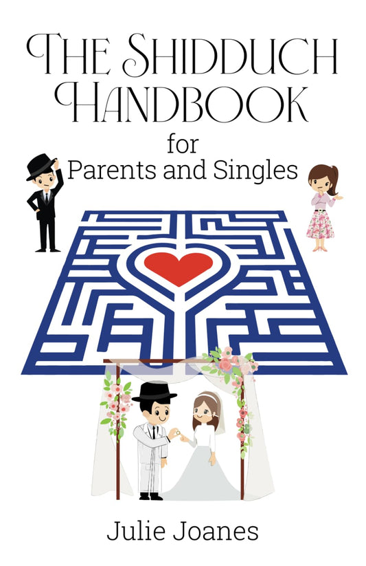 The Shidduch Handbook: For Parents and Singles - 1666