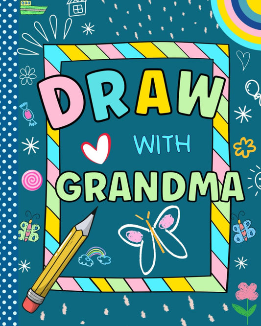 Draw With Grandma: Doodle Book For Two | Grandmother And Grandchild Doodling Together Journal To Bond And Connect - With Creative Drawing Prompts - 4558
