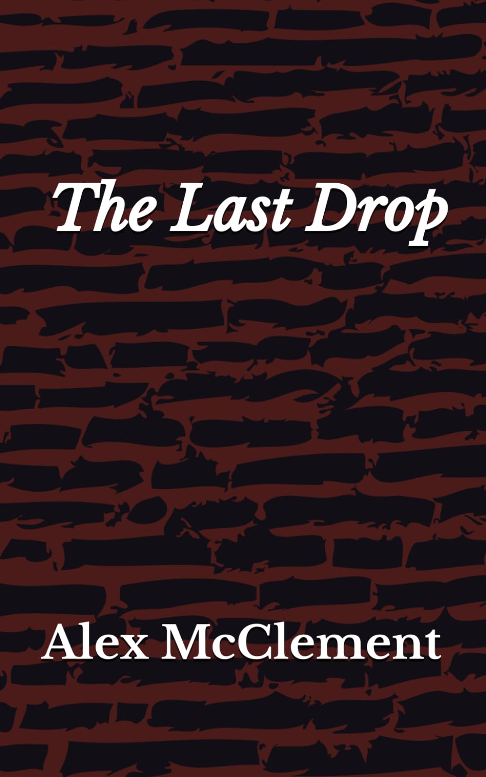 The Last Drop