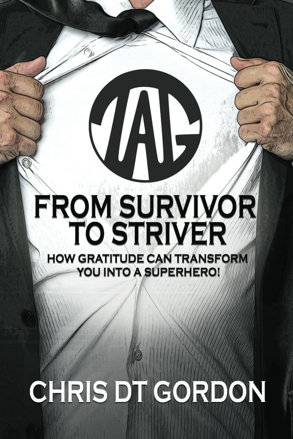 From Survivor to Striver: How gratitude can transform you into a superhero! - 8660