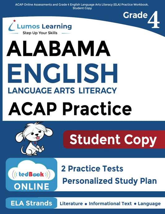 ACAP Online Assessments and Grade 4 English Language Arts Literacy (ELA) Practice Workbook, Student Copy: ACAP Study Guide - 974